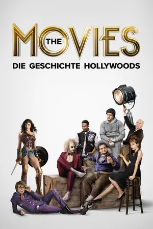 The Movies – Die Geschichte Hollywoods