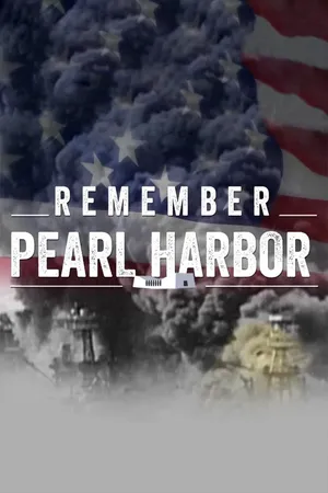 Remember Pearl Harbor