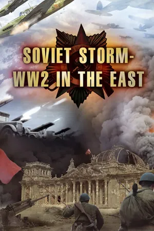 Soviet Storm: World War II in the East