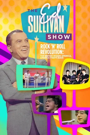 Ed Sullivan's Rock 'N' Roll Revolution
