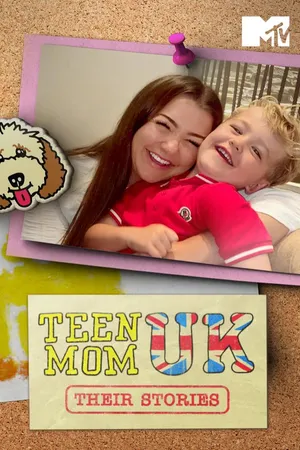 Teen Mom UK: Their Story