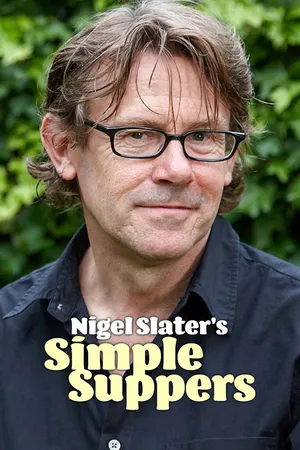 Nigel Slater's Simple Suppers