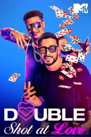 Double Shot at Love with DJ Pauly D & Vinny