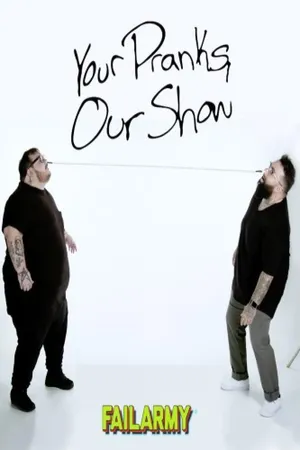 Your Pranks Our Show