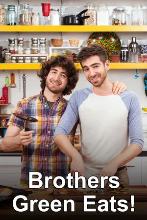 Brothers Green: EATS!