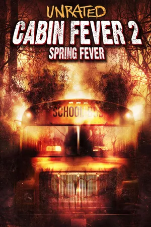 Cabin Fever 2: Spring Fever