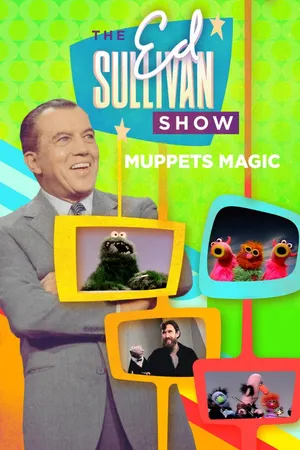 Muppets Magic From The Ed Sullivan Show