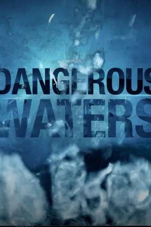 Dangerous Waters