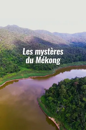 Les mystères du Mékong