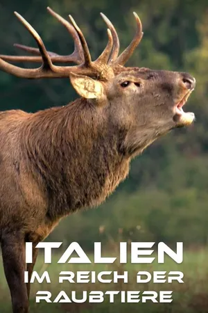 Italien – Im Reich der Raubtiere