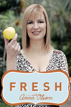 Fresh With Anna Olson
