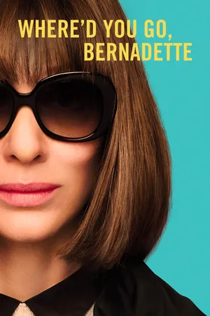 Where'd You Go Bernadette?