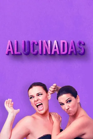 Alucinadas