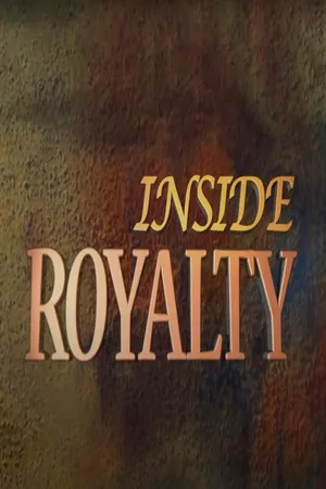 Inside Royalty