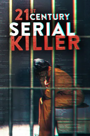 21st Century Serial Killer