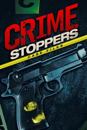 Crime Stoppers: Case Files