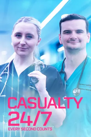 Casualty 24/7: Every Second Counts