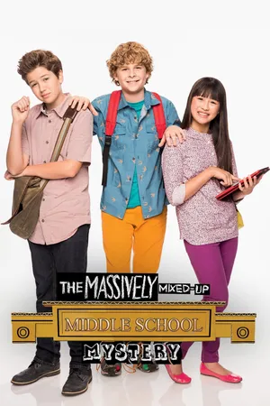 The Massively Mixed-Up Middle School Mystery