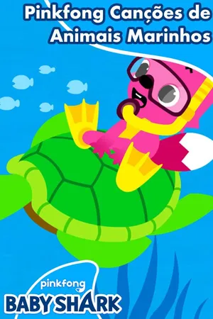 Pinkfong Canções de Animais Marinhos