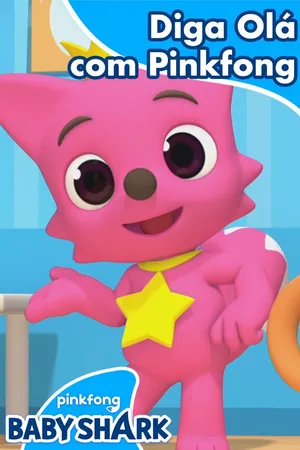 Diga Olá com Pinkfong