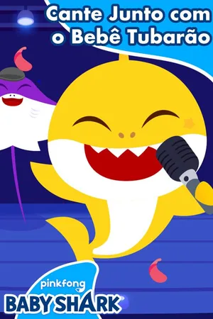 Cante Junto com o Bebê Tubarão