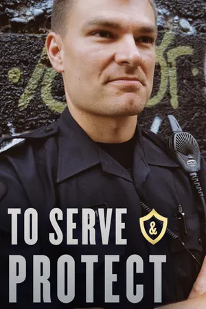 To Serve and Protect