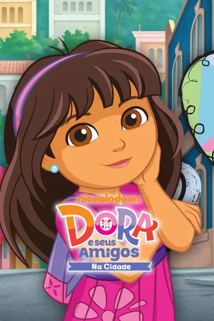 Dora e Seus Amigos: Na Cidade