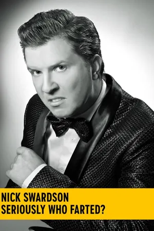 Nick Swardson - Seriously, Who Farted? SV
