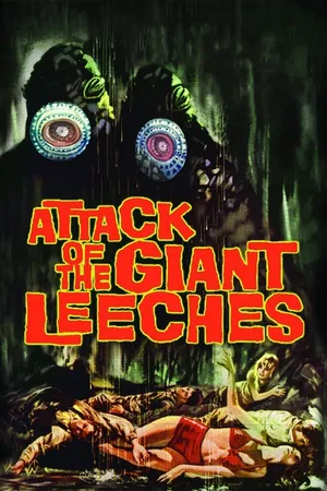 Attack of the Giant Leeches