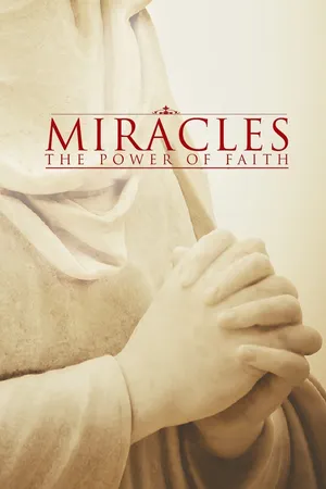 Miracles: Power Of Faith
