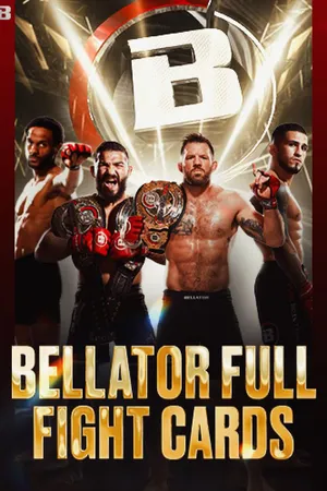 Bellator MMA Full Fight Cards