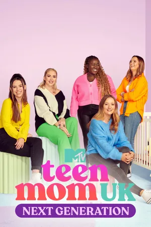 Teen Mom UK: Next Generation NO