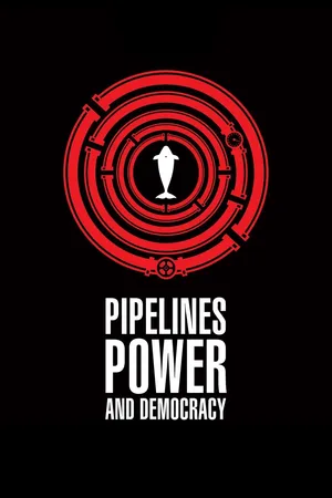 Pipelines, Power and Democracy CA