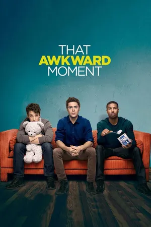 That Awkward Moment