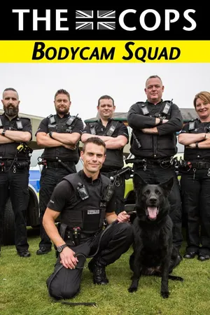 Cops UK: The Bodycam Squad
