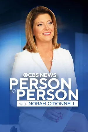 Person to Person with Norah O'Donnell
