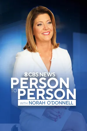 Person to Person with Norah O'Donnell