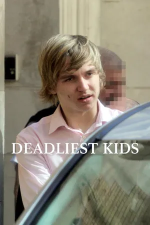 Deadliest Kids