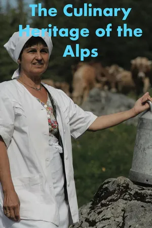 Le Tradizioni Culinarie Del Mondo Alpino