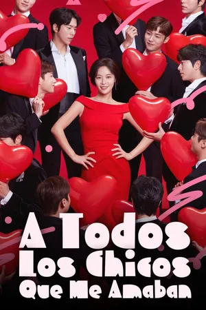A Todos los Chicos Que Me Amaban