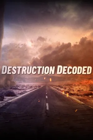 Destruction Decoded
