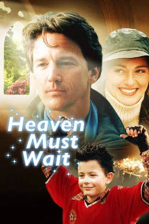 Heaven Must Wait