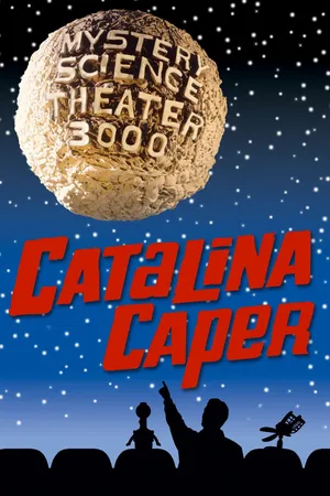 MST3K: Catalina Caper