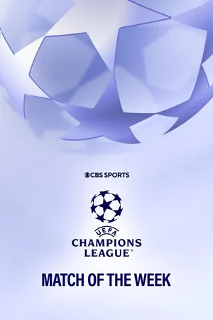 UEFA UCL Match of the Week