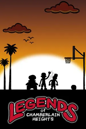 Legends of Chamberlain Heights