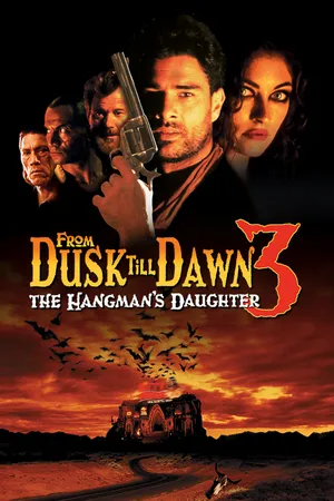 From Dusk Till Dawn 3: The Hangman'S Daughter
