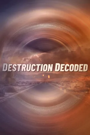 Destruction Decoded