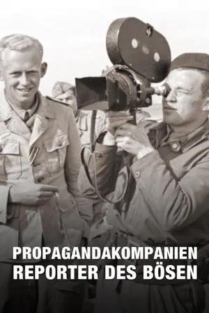 Propagandakompanien – Reporter des Bösen