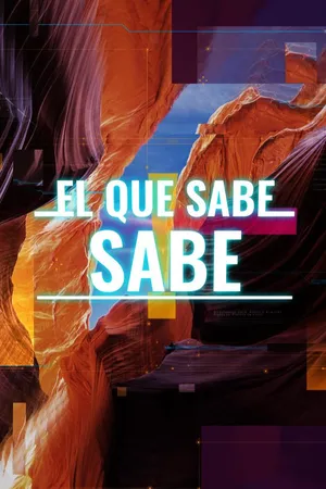 El que sabe, sabe