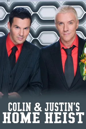 Colin & Justin's Home Heist